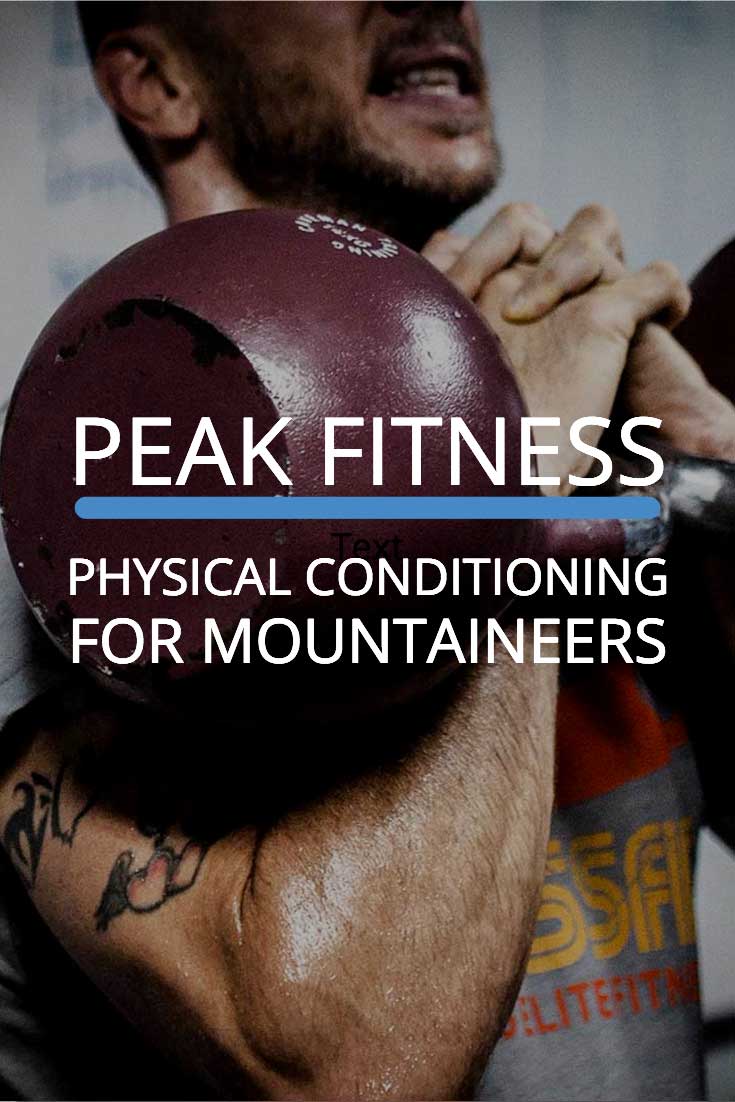 peak fitness physical conditioning for mountaineers